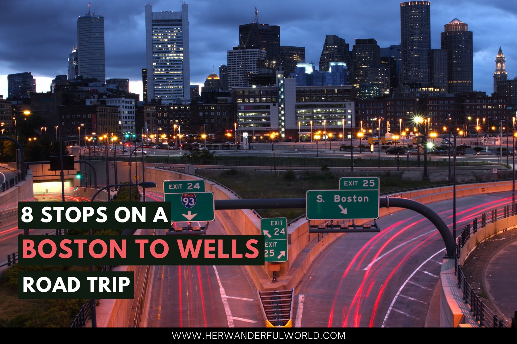 Top 8 Stops on a Boston to Wells Road Trip [2024] | Her Wanderful World